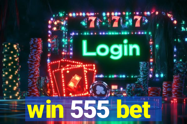 win 555 bet